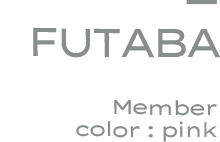 FUTABA Member color: pink