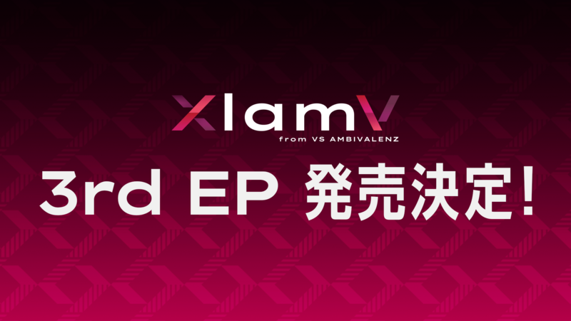 XlamV 3rd EP『landscape』、2025/3/5(水)発売決定! | VS XlamV 3rd EP『landscape』、2025/3/5(水)発売決定! | VS
